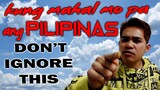 MENSAHE PARA SA LAHAT NG PILIPINO KUNG MAHAL MO PA BAYAN MO, ISHARE MO TO