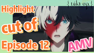 [Takt Op. Destiny]  AMV |  Highlight cut of Episode 12