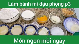 Làm bánh mì đậu phộng p3