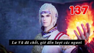 Nghịch Thiên Chí Tôn Tập 137 - Vietsub Thuyết Minh Full HD 1080 | Against The Sky Supreme EP 137