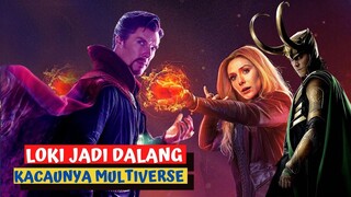 LOKI JADI PENYEBAB KEKACAUAN MULTIVERSE MARVEL DI DOCTOR STRANGE 2!