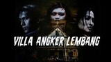 Villa Angker Lembang - Feature Film (2021) Ilyas Bach, Diana Dee, Toto Soegriwo