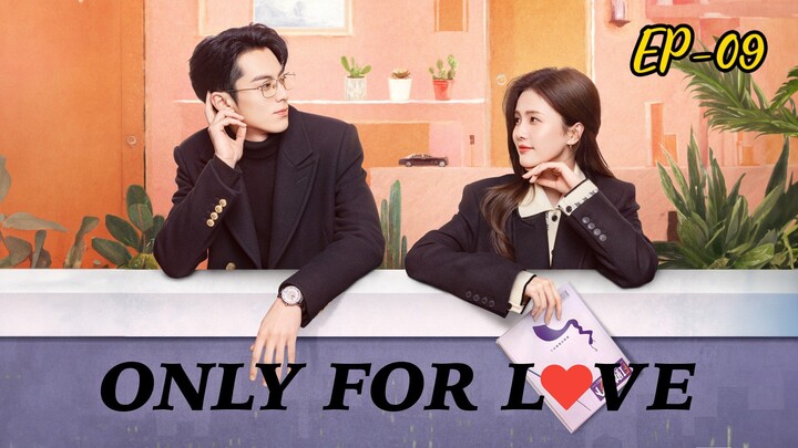 Only For Love | Episode 09 | Hindi Dubbed