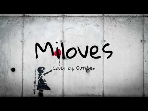 Miloves - Guthben Cover | Aesthetic Lyrics