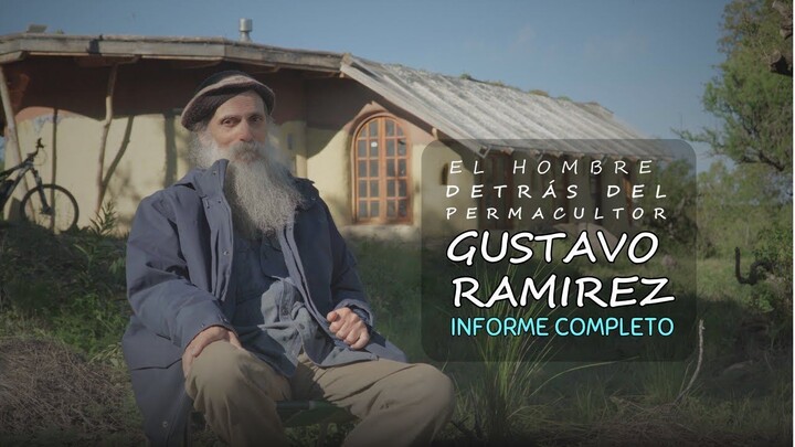 Gustavo Ramírez, el hombre detrás del permacultor