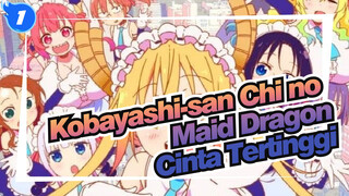 Kobayashi-san Chi no Maid Dragon | OP Resmi - Cinta yang Tertinggi / Fhána (Audisi)_C1