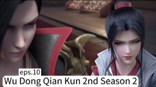 Wu Dong Qian Kun 2nd Season 2 . eps.10