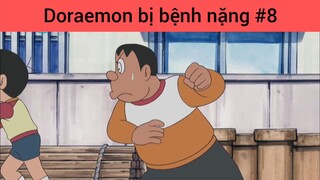 Doraemon bị bệnh nặng phần 8