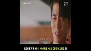 Review phim: Hoàng Hậu Cuối Cùng 32 (The Last Empress)Thái hậu gọi YooRa về để hợp tác hạ bệ Hoàngđế