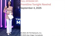 Frontline Tonight Rewind – September 4, 2025