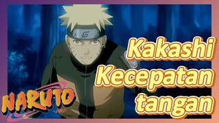 Kakashi Kecepatan tangan