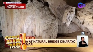 Kweba at natural bridge sa Samar, dinarayo | Dapat Alam Mo!