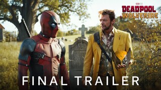 Deadpool & Wolverine | Final Trailer