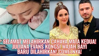 Selamat Melahirkan Cahaya Mata Kedua! Juliana Evans Kongsi Wajah Bayi Baru Dilahirkan! Comelnya!