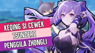 Keqing Cewek Tsundere Penggila Zhongli | Fakta Menarik Tentang Keqing | Genshin Impact Indonesia