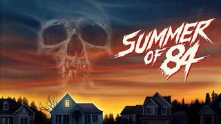 SUMMER OF 84