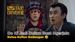 Lee Je Hoon Jadi Dukun Buat Ngerjain Ketua Kultus Gadungan 🤣 | Taxi Driver 2 EP08