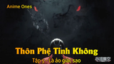 Thôn Phệ Tinh Không Tập 5 - Là ảo giác sao