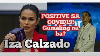 IZA CALZADO Gumaling na din ba ? o Positive parin sa COVID19/panoorin! STAY SAFE AND STAY HOME!2020