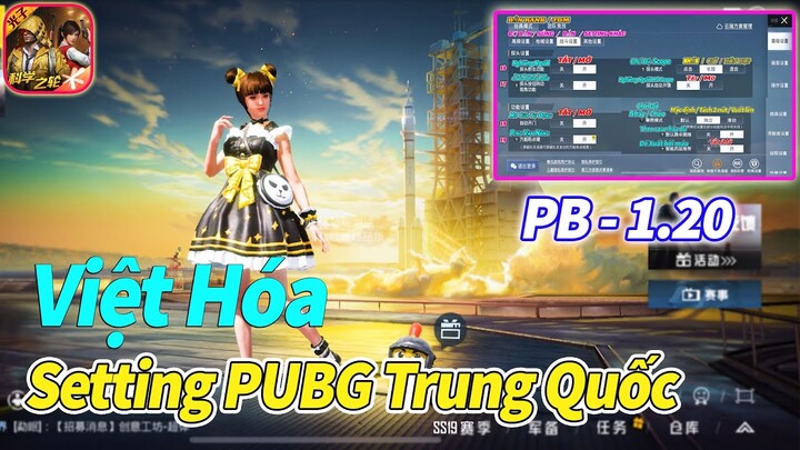 Việt Hóa & Giải Thích Setting PUBG Mobile China PB 1.20 - Ocgynn.