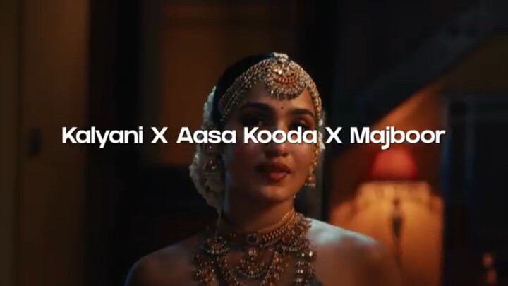Kalyani x Majboor | Mashup Song | Sherya Goshal | Zoha Naseem
