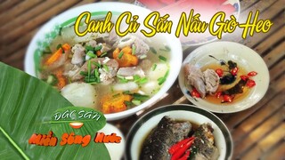 Canh giò heo nấu củ sắn thanh mát bữa cơm nhà - Đặc sản miền sông nước