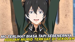 Mc Terlihat Biasa Saja Tapi Dia Adalah Murid Paling Kuat Di Sekolah