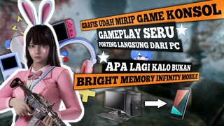 GAME APA INI??? GAMEPLAYNYA SERU BANGET...WAJIB KALIAN COBA SIH INI | BRIGHT MEMORY INFINITY MOBILE