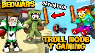 KHANGG TROLL NOOB T GAMING BẰNG GẬY BẬT LÙI SIÊU MẠNH BEDWARS *NOOB TEAM SIÊU CAY CÚ KHI BỊ TROLL