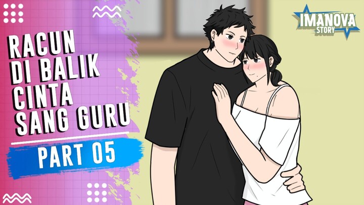 RACUN DI BALIK CINTA SANG GURU PART 5 -Drama Animasi