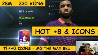 Hệ nhiều tiền | 28 củ chơi 330 vòng TỈ PHÚ săn HOT +8 và ICONS khủng mở không thể đỏ hơn