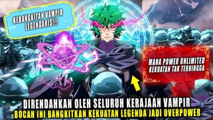 DIRENDAHKAN OLEH SELURUH KERAJAAN VAMPIR BOCAH INI BANGKITKAN KEKUATAN  LEGENDA ‼️ALUR CERITA ANIME