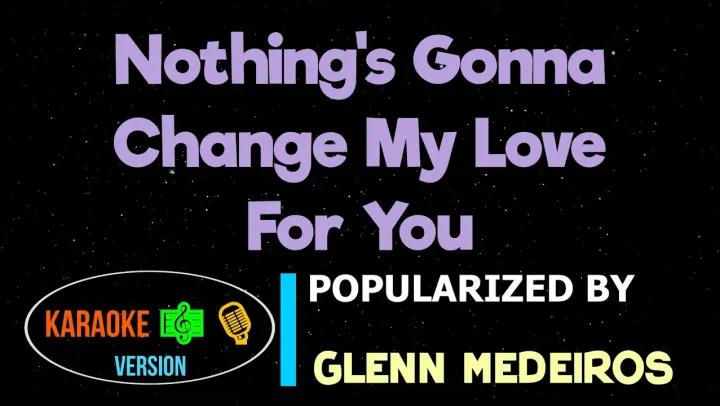 Nothing's Gonna Change My Love For You - Glenn Medeiros | Karaoke Version |HQ▶️ 🎶🎙️