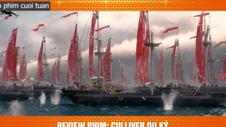 culliver du ký p2 #xemphimcuoituan