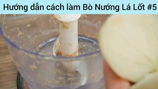 Hướng dẫn cách làm Bò Nướng Lá Lốt #5