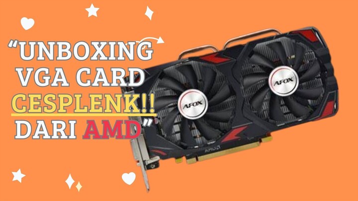 Unboxing -  Afox Amd Radeon Rx 580 2048SP Dualfan - Vga Card