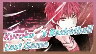 Kuroko‘s Basketball|【last game】The only one who can win me is myself