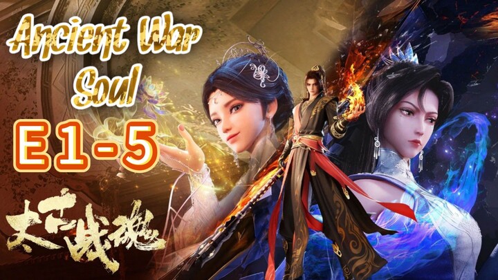 Ancient War Soul eps 1 - 5 sub indo