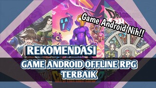 GAME RPG TERBAIK??!! - Rekomendasi Game Android Offline RPG Terbaik - Rekomendasi Game