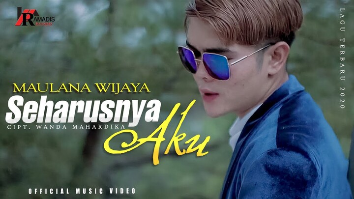 SEHARUSNYA AKU - MAULANA WIJAYA [Official Music Video]
