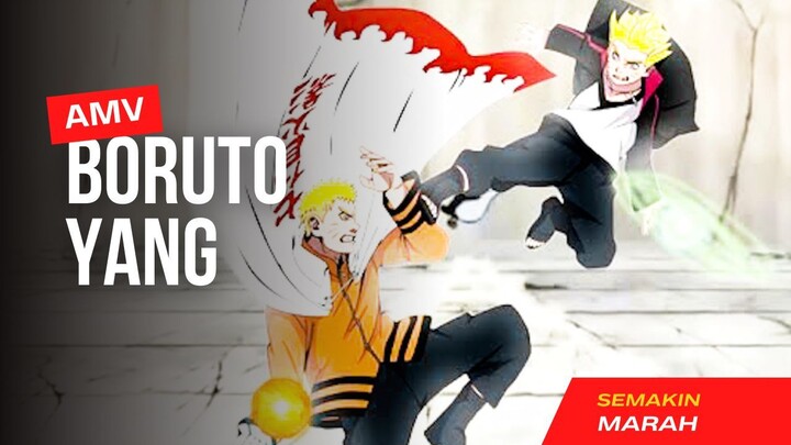 BORUTO YANG SEMAKIN MARAH