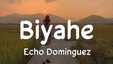 Biyahe - Josh Santana | Cover by Echo Dominguez (Lyrics)