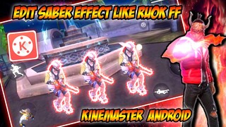 TUTORIAL BUAT SABER EFFECT SEPERTI RUOK FF DI ANDROID