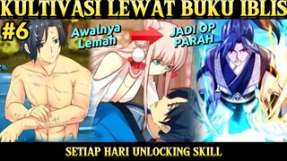 #6 KULTIVASI LEWAT BUKU IBLIS‼️Upgrade Kekuatan Setiap Hari jd OP PARAHHH