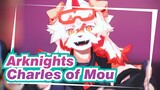 Arknights|【MMD】Charles of Mou_G