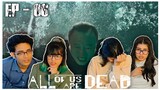 ALL OF US ARE DEAD | Episode - 06 | Reaction | 지금 우리 학교는