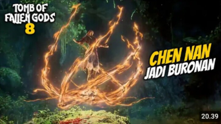 TOMBS OF FALLEN GODS S3 EPS 8 - CHEN NAN JADI BURONAN