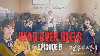 Head Over Heels | Episode 6 | DUB INDO