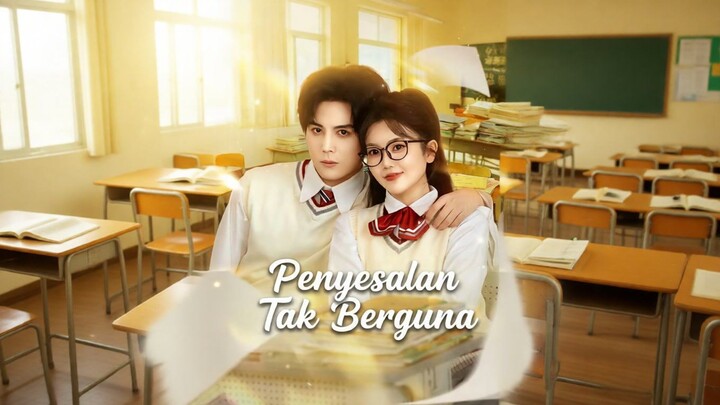 Penyesalan Tak Berguna Full Bahasa Indonesia (MELO)