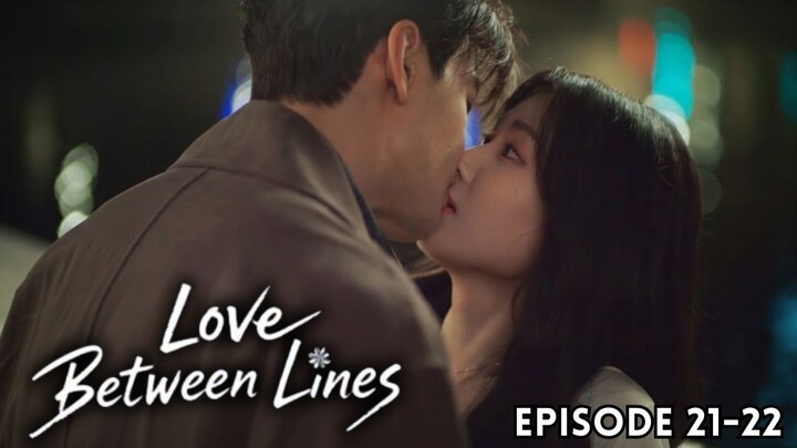 Love Between Lines Episode 21-22 Subtitle Bahasa Indonesia
